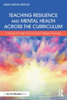 Teaching Resilience and Mental Health Across the Curriculum 1032331399 Book Cover