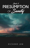 Presumption of Sanity 1964289726 Book Cover