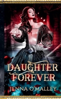 Daughter Forever (The Merna Annals) B0GVVSDQ8K Book Cover