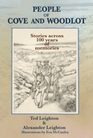 People of Cove and Woodlot: Stories across 100 years of memories 1998149625 Book Cover