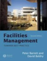 Facilities Management: Towards Best Practise 0632064455 Book Cover