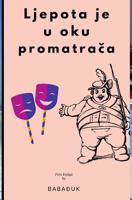 Ljepota je u oku promatrača 0368934349 Book Cover