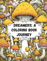 Dreamers: A Coloring Book Experience B0CL92LDRY Book Cover