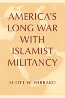 America’s Long War with Islamist Militancy B0HB9ZR4TX Book Cover