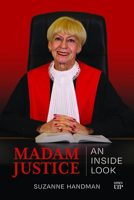 Madam Justice: An Inside Look 1487569467 Book Cover