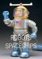 Robots and Spaceships (Icons Series) 3822855669 Book Cover