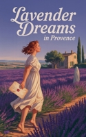 Lavender Dreams in Provence (German Edition) B0FL5CXKPY Book Cover