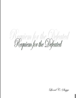 Requiem for the Defeated 1105290719 Book Cover