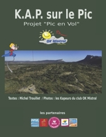 KAP sur le Pic: Pic en Vol (French Edition) B0DYDHZJ8X Book Cover