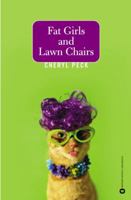 Fat Girls and Lawn Chairs 0446692298 Book Cover