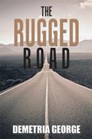 The Rugged Road 1984519662 Book Cover