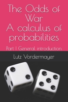 The Odds of War A calculus of probabilities: Part I General introduction (Odins Urne) B0GL59VFMH Book Cover