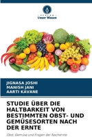 Studie Über Die Haltbarkeit Von Bestimmten Obst- Und Gemüsesorten Nach Der Ernte (German Edition) 6208249244 Book Cover