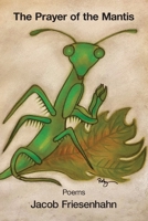 The Prayer of the Mantis 1639807160 Book Cover
