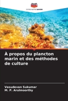 À propos du plancton marin et des méthodes de culture (French Edition) 6207691903 Book Cover