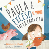 Paula y el exceso de tiempo en la pantalla 1087771161 Book Cover