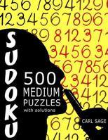 Sudoku 500 Medium Puzzles With Solutions 1535220120 Book Cover
