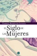 El siglo de las mujeres 6074803552 Book Cover