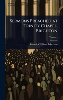Sermons Preached at Trinity Chapel, Brighton 1023707098 Book Cover