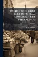 Beschreibung Einer Reise Durch Das Königreich Der Niederlande (Afrikaans Edition) B0FK257M58 Book Cover