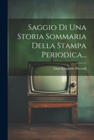 Saggio Di Una Storia Sommaria Della Stampa Periodica... 1022355449 Book Cover