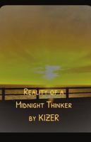 Reality of a Midnight Thinker 1716777127 Book Cover