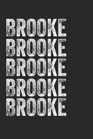 Name BROOKE Journal Customized Gift For BROOKE A beautiful personalized: Lined Notebook / Journal Gift, Notebook for BROOKE,120 Pages, 6 x 9 inches , ... Family Notebook,Customized Journal, The Di 1678314498 Book Cover