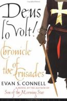 Deus Lo Volt!: A Chronicle of the Crusades 158243140X Book Cover