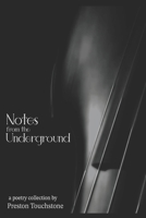 Notes From the Underground 1732078246 Book Cover