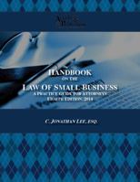Handbook on the Law of Small Business: A Practice Guide for Attorneys 1880730669 Book Cover