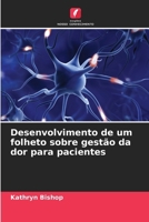 Desenvolvimento de um folheto sobre gestão da dor para pacientes (Portuguese Edition) 6208941229 Book Cover