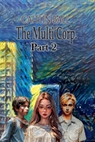 The Multi Corp. Part 2 B0F74C8NPG Book Cover