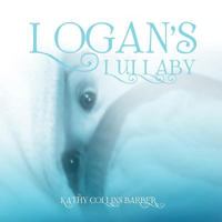 Logan's Lullaby 1441535985 Book Cover