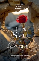 Intre Sarut si Durere (Romanian Edition) 0646713353 Book Cover