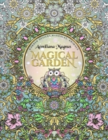 Magical Garden: Stress Relief Adult Coloring Book: Featuring Mandalas, Animals, stress relieving patterns, flowers and garden designs 1539424294 Book Cover