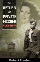 The Return of Private Fischer 0981482279 Book Cover