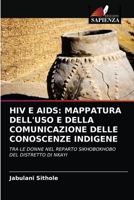 HIV E AIDS: Mappatura Dell'uso E Della Comunicazione Delle Conoscenze Indigene 6203237345 Book Cover