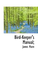 Bird Keeper's Manual 046979092X Book Cover