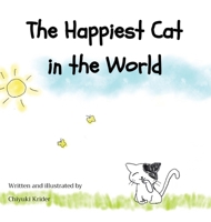 The Happiest Cat in the World 1964012147 Book Cover