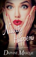 Nudity Happens (Romance at the Empire Theatre) (Volume 3) 099771994X Book Cover