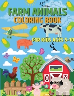 Farm Animals Coloring Book for Kids Ages 5-10 1803539941 Book Cover
