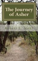 The Journey of Asher: Discovering the Abundant Life 1493525018 Book Cover