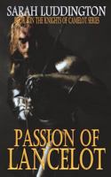 Passion of Lancelot 1909220515 Book Cover