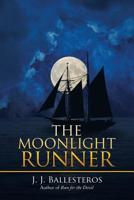 The Moonlight Runner 1532068476 Book Cover