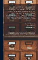 Collection of Choice Engravings and Etchings and Original Drawings by Sir Edward Burne-Jones Belonging to a Well-known Gentleman of Philadelphia: ... Collection of Engravings Printed in Colors... 1013468333 Book Cover