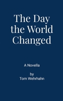 The Day the World Changed 131213934X Book Cover