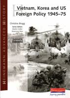 Vietnam, Korea and US Foreign Policy, 1945-75 (Heinemann Advanced History) 0435327089 Book Cover
