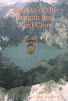 Quests of the Dragon and Bird Clan 1430308990 Book Cover