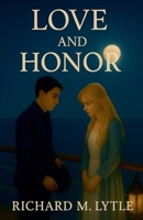 Love & Honor B0GBM9SSFH Book Cover