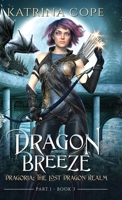 Dragon Breeze: Part 1 (Dragoria: The Lost Dragon Realm) 0645510289 Book Cover